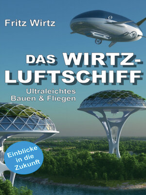 cover image of DAS WIRTZ-LUFTSCHIFF